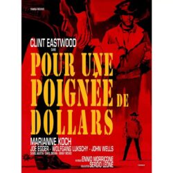 Affiche Vintage <br> Pour Une Poignée De Dollars