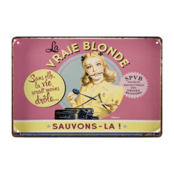 plaque métal humoristique blonde véritable
