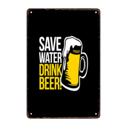 plaque métal j'économise l'eau je bois de la bière